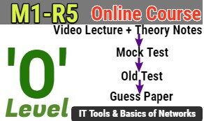 O level M1-R5 IT Tools & Basics of Networks